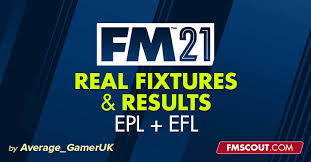 Premier league scores & fixtures. Fm21 Real Fixtures And Results For Premier League Efl Fm Scout