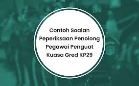 Contoh Soalan Penolong Pegawai Penguat Kuasa Gred Kp29