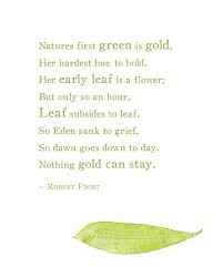 Robert Frost Nothing Gold Can Stay Poetry Art Gift For Nature Etsy Nothing Gold Can Stay Robert Frost Poems Poetry Art