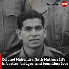 When I think of my father–Colonel Mahendra Nath Mathur (January 1,  1932–March 16, 2025)–I think cinematically. A skating rink in Simla, the  snowy glare of the Himalayas around us, his hand in