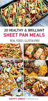 20 Brilliant Healthy Sheet Pan Meals Happy Body Formula Sheet Pan Recipes Real Food Recipes Clean Eating Recipes