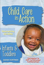 Amazon.com: Child Care in Action: Infants and Toddlers CD-ROM:  9781401825522: Hoffman, Sara McCormack: Books