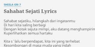 Ya cinta ya nyawa ya rindu ya kalbu. Sahabat Sejati Lyrics By Sheila On 7 Sahabat Sejatiku Hilangkah Dari