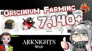 Arknights Originium Farming 7,140+ A Week! - YouTube