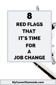 Are You Considering A Job Change Explore These 8 Signs That It S Time To Change Jobs Changing Jobs Job Advice Current Job