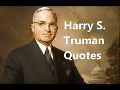 121 quotes from harry truman: 32 Harry S Truman Ideas Truman Harry Truman Quotes