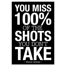You Miss 100 Of The Shots You Don T Take Black Risk Hockey Sports Motivational Wayne Gretzky Quote Print Wall Art Walmart Com