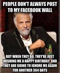 Birthdays Were The Worst Days Meme 42 Happy Funny Birthday Images Funny Birthday Pictures 35 Funny Wednesday Memes Funny Merry Christmas Memes Fun Quotes Funny