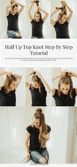 Half Top Knot Hair Tutorial Hair Beauty Dani Marie Top Knot Hairstyles Hair Knot Tutorial Casual Top Knot