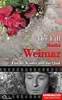 Der Fall Monika Weimar: Erst die Kinder, nur zur Qual (Krimiwelten
