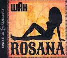 Wax - Rosana - text