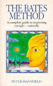 The Bates Method : Peter Mansfield, : 9780091812812 : Blackwell's