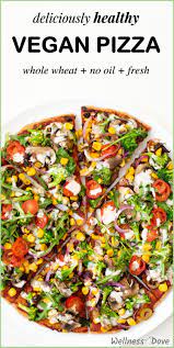 Whole Wheat Veggie Pizza Wellnessdove Recipe Healthy Pizza Recipes Vegan Recipes Healthy Vegan Dinners