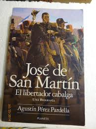 We did not find results for: Jose De San Martin El Libertador Cabalga Spanish Edition Perez Pardella Agustin 9789507428166 Amazon Com Books