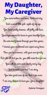 Caregiver Poems To Warm Your Heart Caregiverology To My Daughter Inspirational Poems Caregiver Quotes