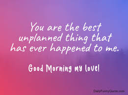 Good morning pic for husband: Have A Good Day At Work My Love Quotes Good Morning Love Quotes For Her From The Heart Dogtrainingobedienceschool Com