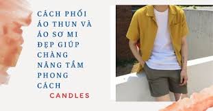 Cách phối áo thun và áo sơ mi đẹp giúp chàng nâng tầm phong cách