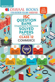 Buy Oswaal Isc Question Bank Class 12 Commerce Book Chapterwise Topicwise For 2021 Exam Books Ncert Study Material Online Oswaalbooks