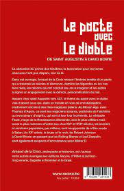 Une offre alléchante dont elle aurait mieux fait de se méfier. Le Pacte Avec Le Diable De Saint Augustin A David Bowie Arnaud De La Croix Editions Racine Grand Format Place Des Libraires