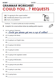 Practice online and check your results or print the exercises with answers to use in your classes. Could You Requests All Things Grammar
