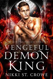 Vengeful Demon King (Wrath & Rain, #3) by Nikki St. Crowe | Goodreads