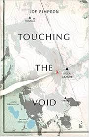 Brendan mackey, joe simpson, nicholas aaron and others. Amazon Com Touching The Void Vintage Voyages 9781784875374 Simpson Joe Books