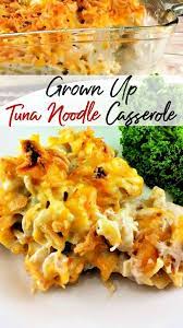 Grown Up Tuna Noodle Casserole Recipe Recipe In 2020 Tuna Noodle Casserole Recipe Tuna Casserole Recipes Noodle Casserole Recipes