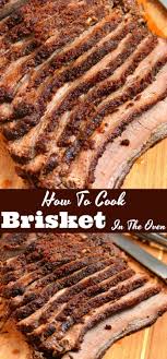 Beef Brisket Cooked In The Oven Juicy Beef Brisket Is Rubbed With An Amazing Dry Rub And Baked In The Oven Until Te Rezepte Low Carb Rezepte Fisch Und Fleisch