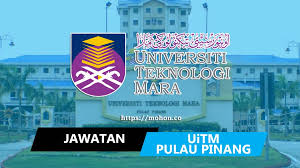 Rakan kerjaya 2 years ago. Jawatan Kosong Terkini Universiti Teknologi Mara Uitm Pulau Pinang