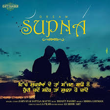 Supna Lyrics Sarvan Sattaa Mattu Supna lyrics by enzo is a latest punjabi song. supna lyrics sarvan sattaa mattu