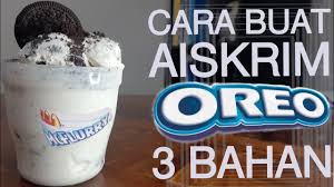 Guna stand mixer, campak aje susu cair, susu pekat,telur,esen vanilla, ovalett semua tu. Cara Buat Aiskrim Oreo 3 Bahan Youtube