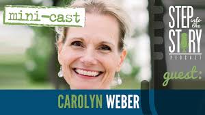 MINI-CAST: Carolyn Weber