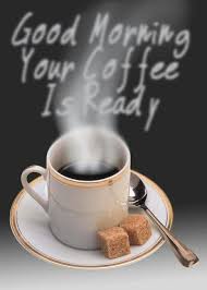 Good Morning Coffee Lovers Coffee Is Ready Good Morning Coffee Coffee Lover Coffee Love