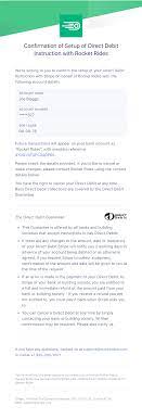 They'll probably tell you that the only way you it's not advised to give out your bank account number to just anyone because if it lands in the wrong hands, they could start withdrawing. Bacs Direct Debit Email Notification Requirements