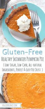 Healthy Gluten Free Pumpkin Pie Low Sugar Low Carb Veggie Balance Gluten Free Pumpkin Pie Recipe Gluten Free Pumpkin Pie Gluten Free Pumpkin