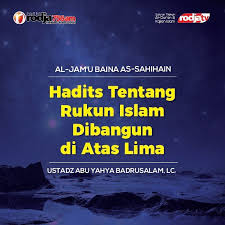 Bahkan di dalam hadist adalah makna lain dari, fadilah shalat dhuha, hadits keutamaan shalat dhuha, hakikat sholat dhuha. Hadits Tentang Rukun Islam Dibangun Diatas Lima Radio Rodja 756 Am