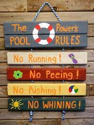 Here are 10 fun and funny pool signs to keep you laughing all summer long. 34 Funny Swimming Pool Signs Ideas Pool Signs Swimming Pool Signs Pool