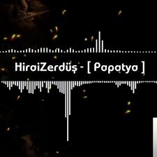 Hiraizerdus Papatya Mp3 Indir Papatya Muzik Indir Dinle