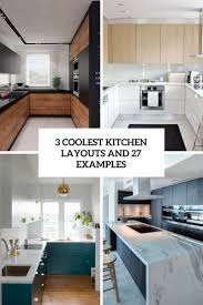 3 coolest kitchen layouts with 27