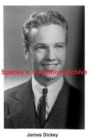 Poet Novelist JAMES DICKEY High School Yearbook ~Buckdancer's Choice  DELIVERENCE