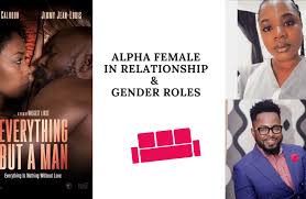 1,092,789 everything but a man premium video footage. Alpha Female In A Relationship Gender Roles Everything But A Man Reviews On The Couch Elsieisy Blog