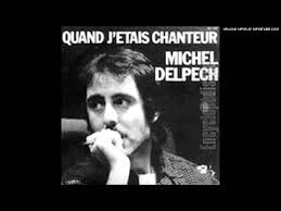 Скачай бесплатно quand j'etais chanteur. Michel Delpech Quand J Etait Chanteur Youtube