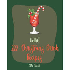 We did not find results for: Christmas Drink Recipes Hello 222 Christmas Drink Recipes Best Christmas Drink Cookbook Ever For Beginners Rum Cocktail Recipe Book Bourbon Cocktail Recipe Book Cocktail Mix Recipes Holiday Coc Paperback Walmart Com
