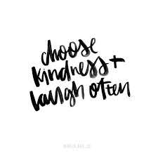 To laugh often and much; Choose Kindness And Laugh Often The Red Fairy Project