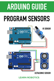 Ir Sensor Vs Ultrasonic Sensor What Is The Difference Learn Robotics Arduino Learn Robotics Arduino Sensors
