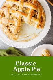 Classic Apple Pie The Pkp Way Recipe Classic Apple Pie Apple Pie Tart Filling