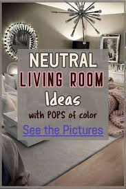 Cozy Neutral Living Room Ideas Earthy Gray Living Rooms To Copy Clever Diy Ideas Neutral Living Room Living Room Grey Neutral Living Room Paint Color