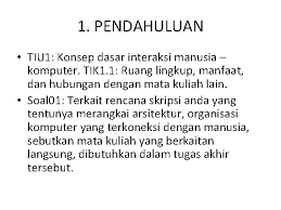 Maybe you would like to learn more about one of these? Human Computer Interaction Interaksi Manusia Komputer Raden Arum