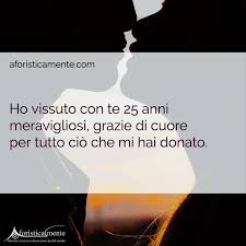 Potra' essere utile a molti questo biglietto di auguri per persone stressate. Le Frasi Piu Belle Per L Anniversario Di Matrimonio Aforisticamente