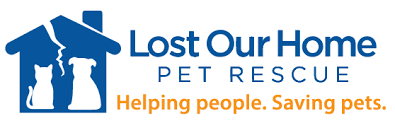 Please click the link for more information about our updated policies and procedures. Lost Our Home Helping People Saving Pets